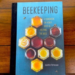 Beekeeping A handbook on honey, hives & helping the bees